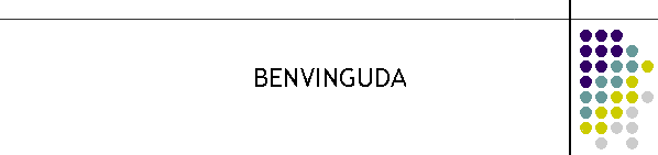 BENVINGUDA