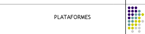 PLATAFORMES